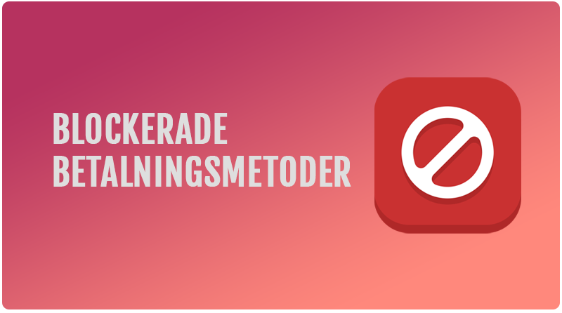 Blockerade betalningsmetoder utomlands